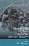 Raphael, Lutz Raphael, Lutz Raphael - Poverty and Welfare in Modern German History