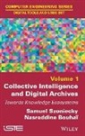 Nasreddine Bouhai, S Szoniecky, Samuel Szoniecky, Nasreddine Bouha, Nasreddine Bouha?, Nasreddine Bouhai... - Collective Intelligence and Digital Archives
