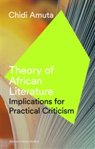 Chidi Amuta, Amuta Chidi - Theory of African Literature