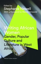 Wendy Griswold, Stephanie Newell, Stephanie Newell - Writing African Women