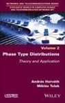 Horvath, Andras Horvath, Gabor Horvath, András Horváth, Miklos Telek, Miklós Telek - Phase Type Distributions