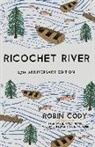 Robin Cody - Ricochet River