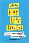 Rohit Bhargava - Always Eat Left Handed