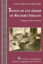 Cristina Alfonso von Matuschka, Cristina Alfonso von Matuschka, Cristina Alfonso von Matuschka - Textos de los «Lieder» de Richard Strauss