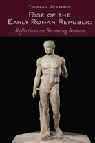 Thomas L. Dynneson, Dynneson Thomas L. - Rise of the Early Roman Republic