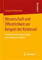 Kretschmer Kretschmer, Susanne Kretschmer - Wissenschaft und Öffentlichkeit am Beispiel der Kinderuni