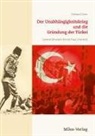 Eckhard Lisec - Der Unabhängigkeitskrieg und die Gründung der Türkei 1919-1923