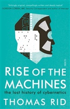 Thomas Rid - Rise of the Machines
