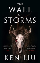 Ken Liu, Liu Ken - The Wall of Storms