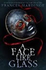 Frances Hardinge, Hardinge Frances - A Face Like Glass