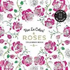 Abrams Noterie - Vive Le Color! Roses (Adult Coloring Book):color In; De-Stress (7