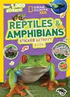 National Geographic Kids, National Geographic Kids&gt; - Reptiles and Amphibians Sticker Activity Book