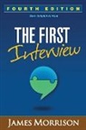 Alana Iglewicz, Gary J. Kennedy, Gary J. (Montefiore Medical Center of the Albert Einstein College of Medicine Kennedy, Robert L. Leahy, James Morrison, James (James Morrison Morrison... - The First Interview, Fourth Edition