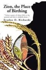 Evadne Richards, Evadne O. Richards - Zion, the Place of Birthing