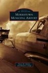 Henry M. Holden, Darren S. Large - MORRISTOWN MUNICIPAL AIRPORT