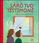 Franca Trabacchi, Diesse - Sarò tuo testimone. Album ricordo della cresima