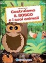 Valentina Cipriani - Costruiamo il bosco e i suoi animali