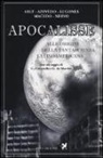 Roberto Arlt, Aluísio Azevedo, Leopoldo Lugones, Macedo Joaquim Manuel, Amado Nervo - Apocalisse. Alle origini della fantascienza latinoamericana