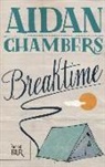 Aidan Chambers - Breaktime