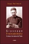 Sepp Höllweck - Giuseppe Freinademetz. Il cinese che veniva dal Tirolo