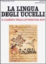Farid Ad-Din Attar - La lingua degli uccelli. Il classico della letteratura Sufi