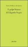 Pietro Di Muccio - Il golpe bianco di Edgardo Sogno
