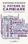 Giovanna D'Alessio - Il potere di cambiare. Come sviluppare la leadership personale