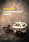 Giuseppe Fiori - La conversazione sparita