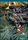 Alessandro Rovero - ABC dell'acquario marino di barriera