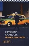 Raymond Chandler - Ancora una notte