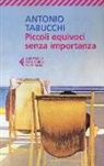 Antonio Tabucchi - Piccoli equivoci senza importanza