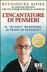 Ry?nosuke Koike, Ryunosuke Koike - L'incantatore di pensieri. Il «nuovo» buddismo ai tempi di internet