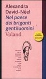 Alexandra David-Néel - Nel paese dei briganti gentiluomini
