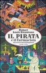 Robert L. Stevenson, Robert Louis Stevenson, Henning Wagenbreth, H. Wagenbreth, Henning Wagenbreth - Il pirata e il farmacista