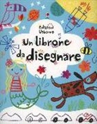 Fiona Watt, C. Day, J. Thompson - Un librone da disegnare