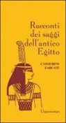 Catherine Zarcate - Racconti dei saggi dell'antico Egitto