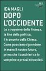 Ida Magli - Dopo l'Occidente