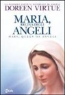 Doreen Virtue - Maria, regina degli angeli