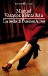 Manuel Vázquez Montalbán - La bella di Buenos Aires