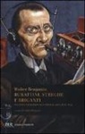 Walter Benjamin, G. Schiavoni - Burattini, streghe e briganti. Racconti radiofonici per ragazzi (1929-1932)