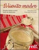 Anna Marconato, Emanuela Sacconago - Il lievito madre