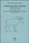 Henry D. Thoreau, F. Venturi, Franco Venturi - Thoreau, H: I boschi del Maine. Chesuncook. Testo inglese a