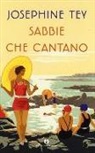 Josephine Tey - Sabbie che cantano