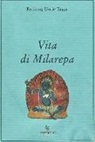 Rechung-Dorje-Tagpa - Vita di Milarepa