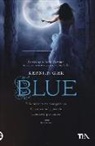 Kerstin Gier - Gier, K: Blue. La trilogia delle gemme