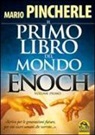 Mario Pincherle - Il primo libro del mondo. Enoch