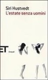 Siri Hustvedt - L' estate senza uomini