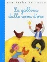 Barbara Nascimbeni, Roberto Piumini - La gallina dalle uova d'oro