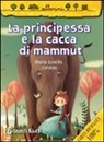 M. Loretta Giraldo, Maria Loretta Giraldo, K. Longhi - La principessa e la cacca di mammut