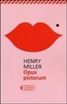 Henry Miller - Opus pistorum